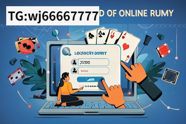 Unlocking the World of Online Rummy Login,The Evolution and Impact of Online Rummy Login