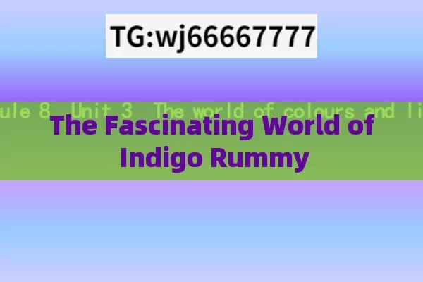 The Fascinating World of Indigo Rummy