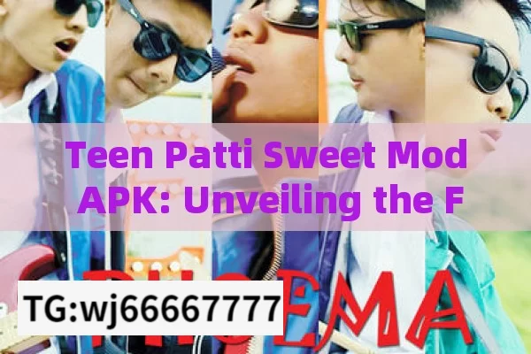 Teen Patti Sweet Mod APK: Unveiling the Fun,Dive into the Thrilling World of Teen Patti Sweet Mod APK