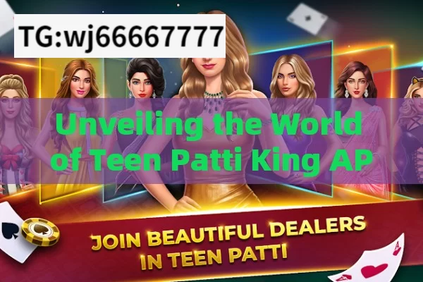 Unveiling the World of Teen Patti King APK: A Comprehensive Guide for Indian Players