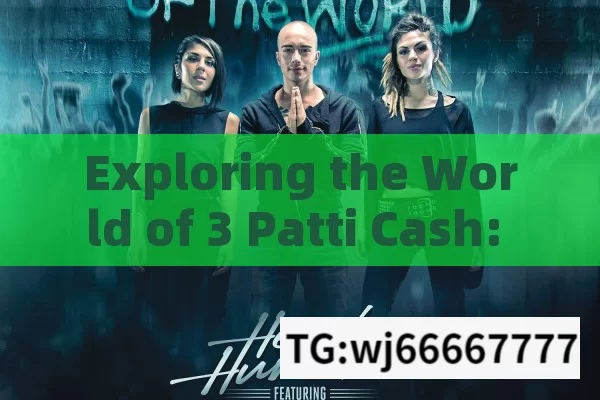 Exploring the World of 3 Patti Cash: A Comprehensive Guide for Indian Players