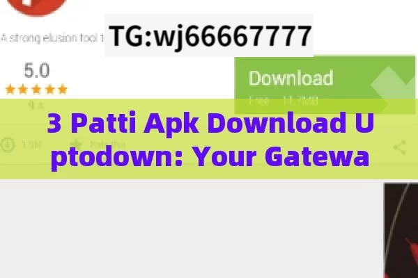 3 Patti Apk Download Uptodown: Your Gateway to Endless Entertainment?