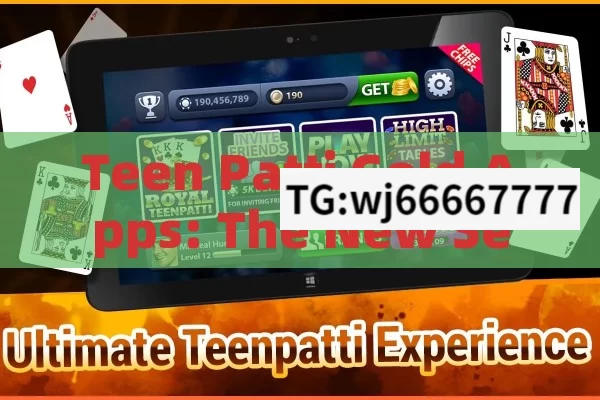 Teen Patti Gold Apps: The New Sensation in Indias Gaming World